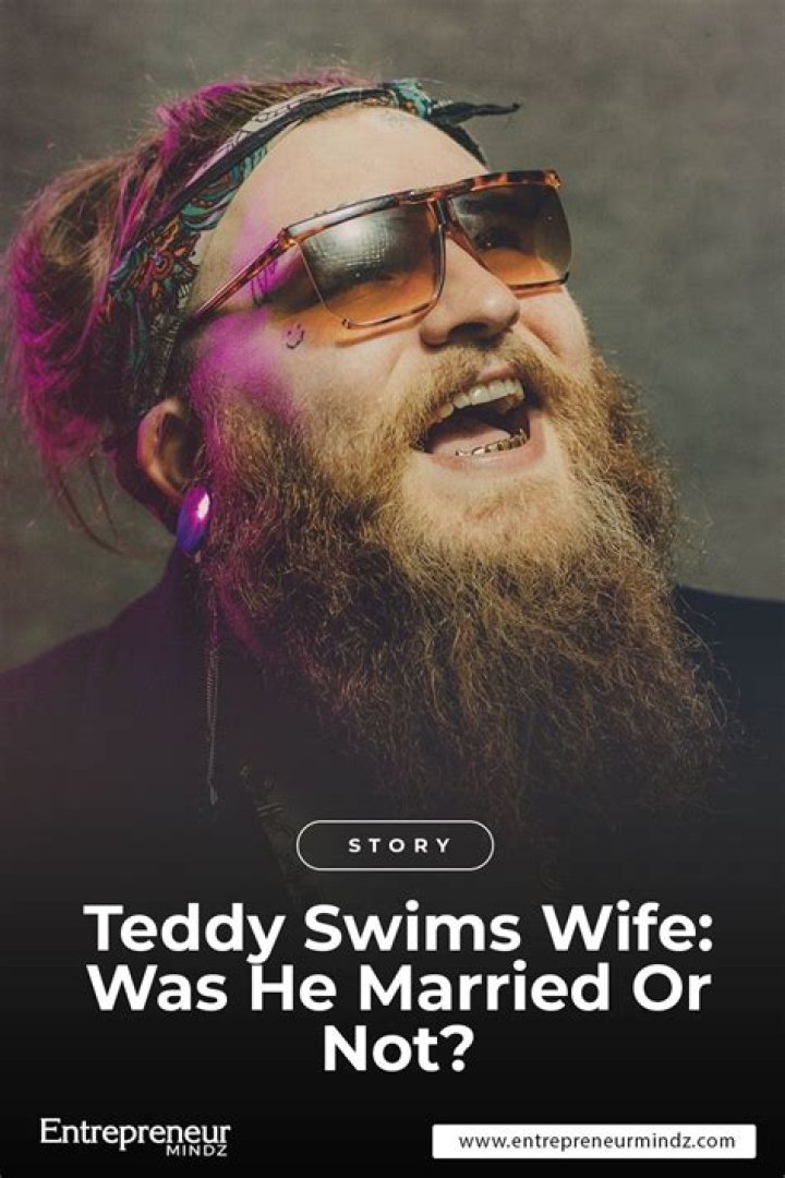 Discover The Enchanting Life Behind "Who Is Teddy Swims Wife"