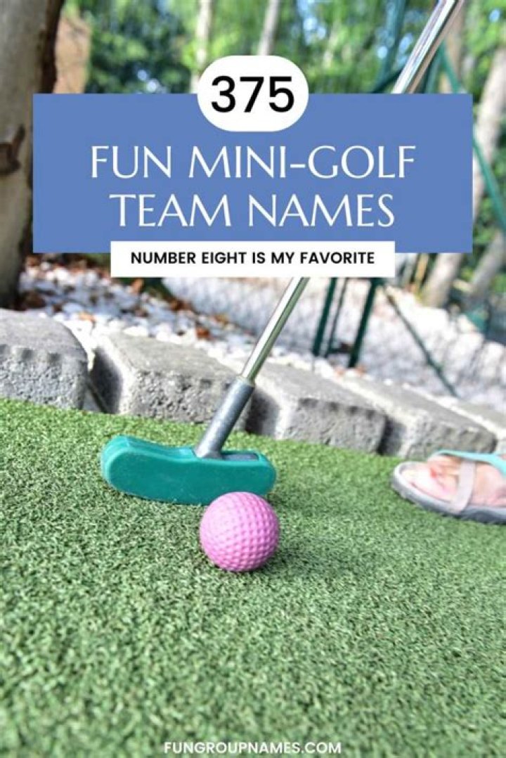 Discover Unforgettable Mini Golf Team Names That'll Make You Laugh Out Loud
