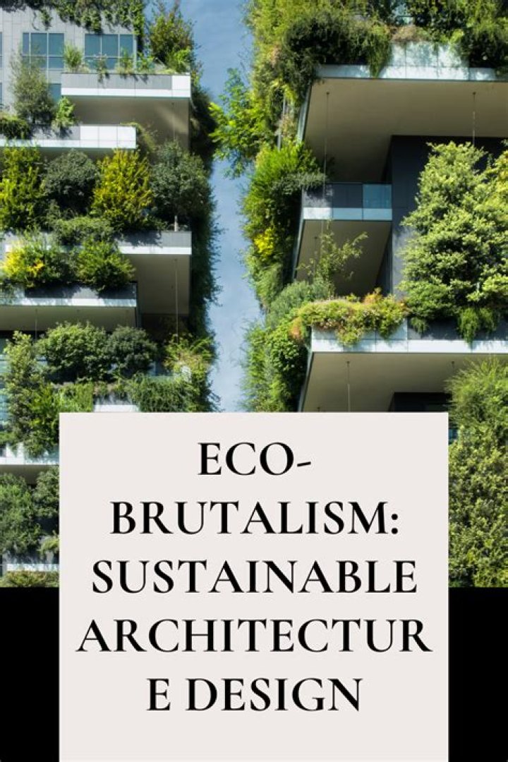 Uncover The Raw Beauty Of Eco Brutalism: A Sustainable Design Revolution