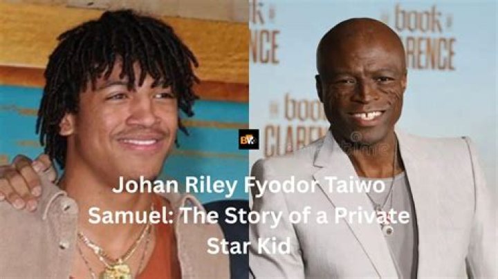 Unveiling The Rich Tapestry Of "Johan Riley Fyodor Taiwo Samuel"